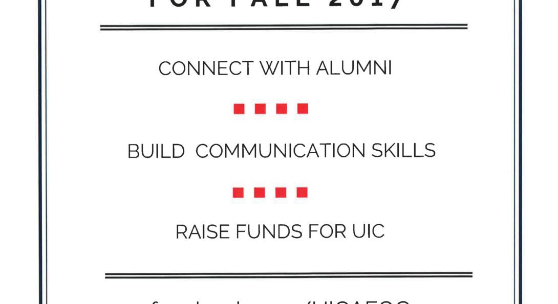 Student Outreach Representatives are being hired by the Alumni and Friends Outreach Center for Fall 2017. Call 312-585-9100 to learn more and apply.