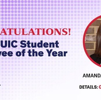 Congratulations 2022 UIC Student Employee of the Year Amanda Montoney
                  