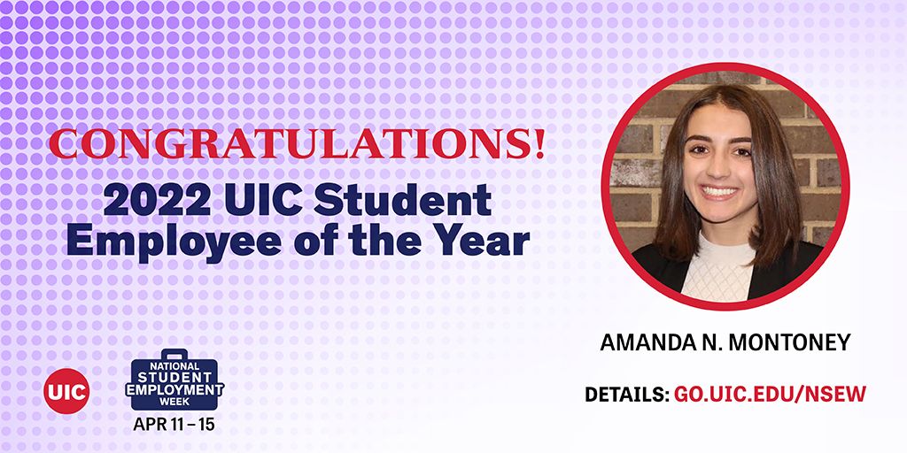 Congratulations 2022 UIC Student Employee of the Year Amanda Montoney